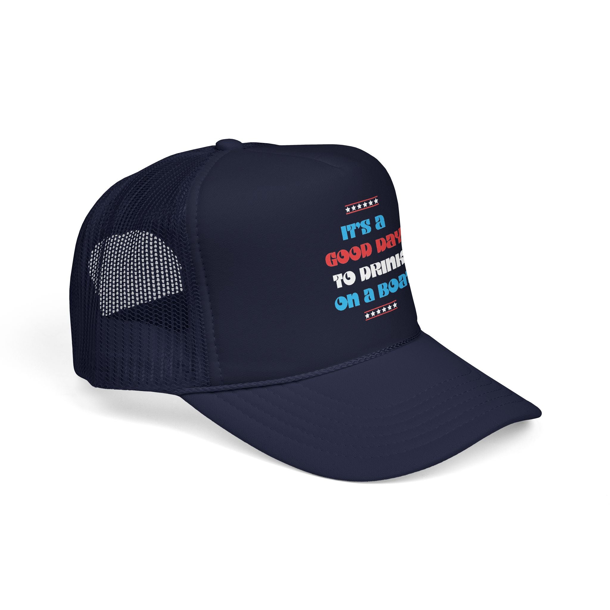 LIMITED JULY 4th EDITION! "It's a Good Day to Drink on a Boat" Trucker Hat — Retro Foam Trucker